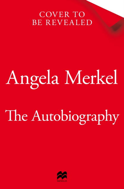 Cover for Beate Baumann Angela Merkel · Freedom: Memoirs 1954 - 2021 (Hardcover Book) (2024)