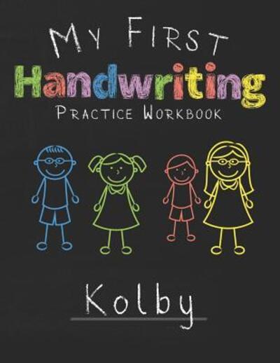 Cover for Kolby Publshing · My first Handwriting Practice Workbook Kolby (Paperback Book) (2019)