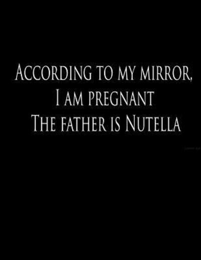 Cover for Lek Journal · According to my mirror, I am pregnant. The father is Nutella (Paperback Book) (2019)