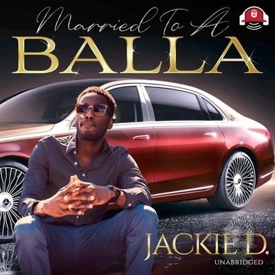 Cover for Blackstone Publishing · Married to a Balla (CD) (2022)