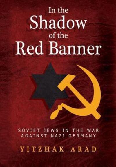 Cover for Yitzchak Arad · In the Shadow of the Red Banner (Paperback Book) (2019)