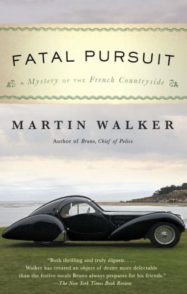 Cover for Martin Walker · Fatal Pursuit A Mystery of the French Countryside (Pocketbok) (2017)