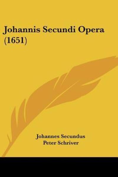 Cover for Johannes Secundus · Johannis Secundi Opera (1651) (Paperback Book) (2009)