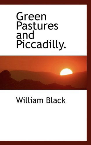 Cover for Chuck Black · Green Pastures and Piccadilly. (Paperback Book) (2009)