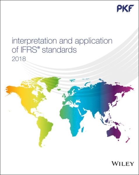 Cover for PKF International Ltd · Wiley Interpretation and Application of IFRSStandards - Wiley Regulatory Reporting (Paperback Book) (2018)