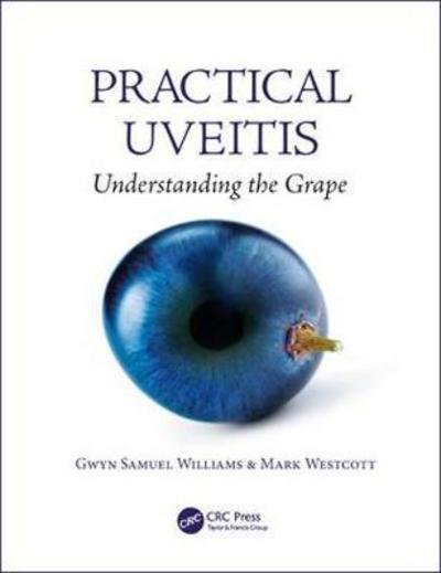 Cover for Gwyn Samuel Williams · Practical Uveitis: Understanding the Grape (Paperback Book) (2017)