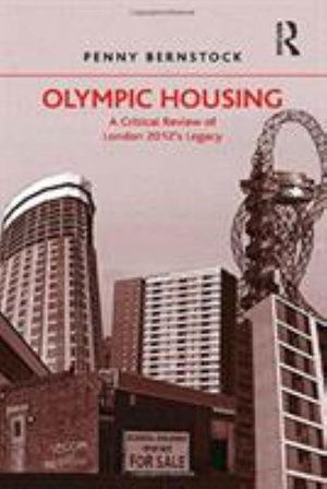 Cover for Penny Bernstock · Olympic Housing: A Critical Review of London 2012's Legacy (Paperback Book) (2016)