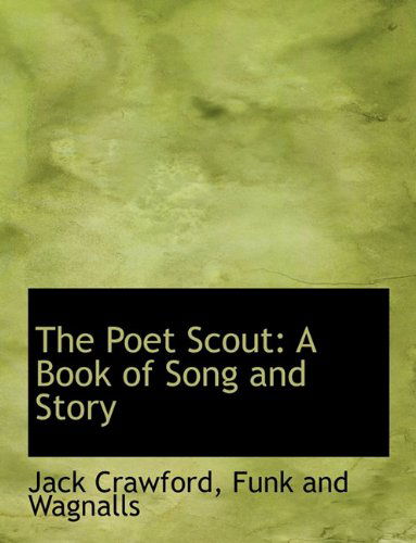 Cover for Jack Crawford · The Poet Scout: a Book of Song and Story (Paperback Book) (2010)