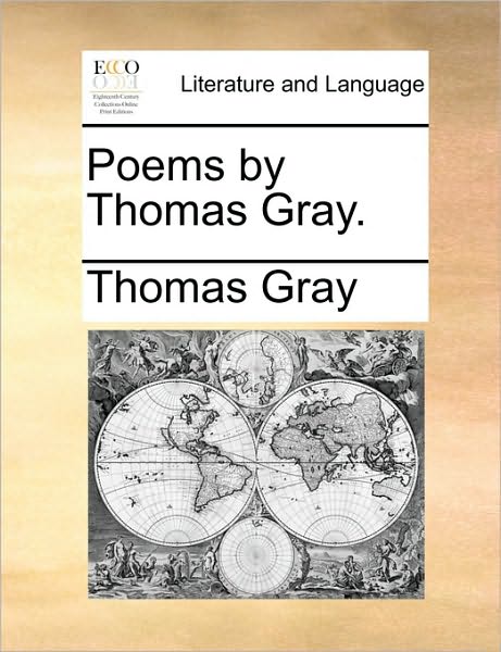 Cover for Thomas Gray · Poems by Thomas Gray. (Paperback Book) (2010)