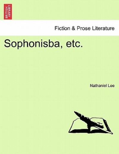 Cover for Nathaniel Lee · Sophonisba, Etc. (Taschenbuch) (2011)