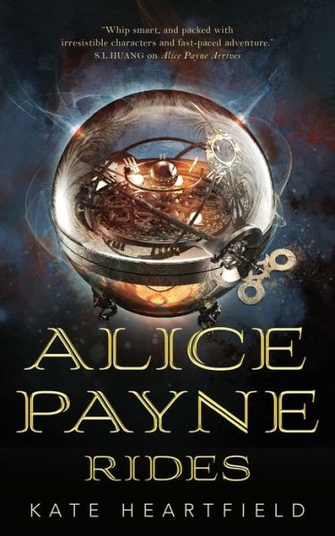 Alice Payne Rides - Alice Payne - Kate Heartfield - Books - St Martin's Press - 9781250313751 - March 5, 2019