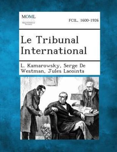 Cover for L Kamarowsky · Le Tribunal International (Taschenbuch) (2013)