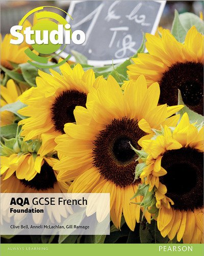 Cover for Clive Bell · Studio AQA GCSE French Foundation Student Book - Studio AQA GCSE French (Taschenbuch) (2016)