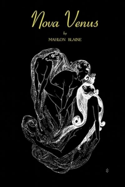 Cover for Mahlon Blaine · Nova Venus (Buch) (2009)