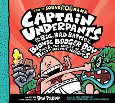 Cover for Dav Pilkey · Captain Underpants and the Big, Bad Battle of the Bionic Booger Boy, Part 1 The Night of the Nasty Nostril Nuggets (CD) (2018)