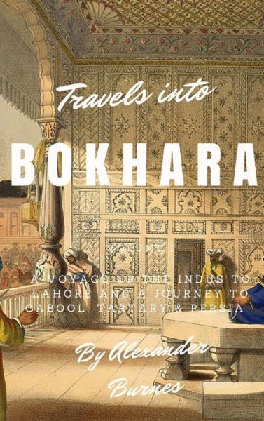 Cover for Alexander Burnes · Travels into Bokhara (Hardcover Book) (2016)