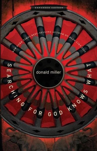 Cover for Donald Miller · Searching for God Knows What (Paperback Book) (2010)