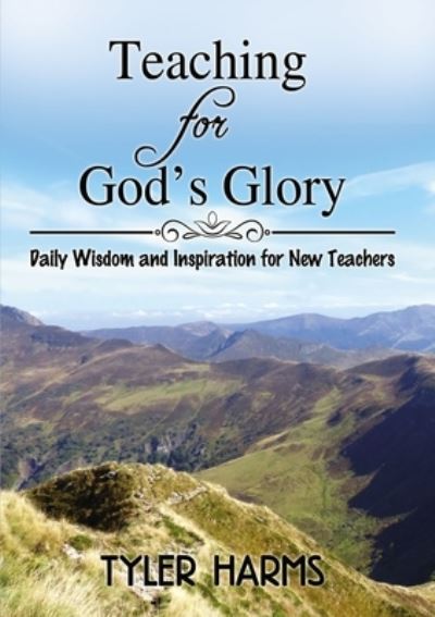 Cover for Tyler Harms · Teaching for God's Glory (Hardcover Book) (2020)