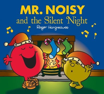 Cover for Adam Hargreaves · Mr. Noisy and the Silent Night - Mr. Men &amp; Little Miss Celebrations (Taschenbuch) (2015)