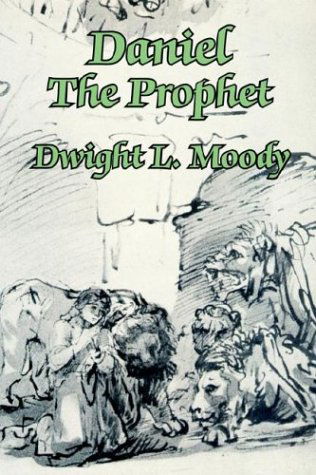 Cover for Dwight L. Moody · Daniel the Prophet (Paperback Book) (2003)