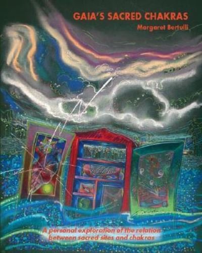 Cover for Margaret Bertulli · Gaia's Sacred Chakras (Paperback Book) (2004)