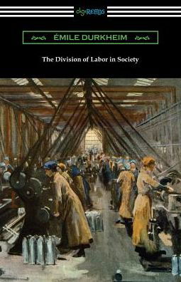 Cover for Emile Durkheim · The Division of Labor in Society (Paperback Bog) (2019)