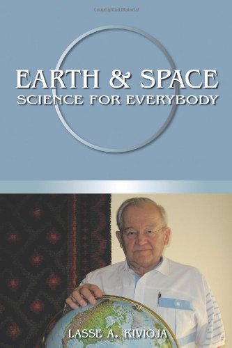 Lasse A. Kivioja · Earth & Space Science for Everybody (Pocketbok) (2007)