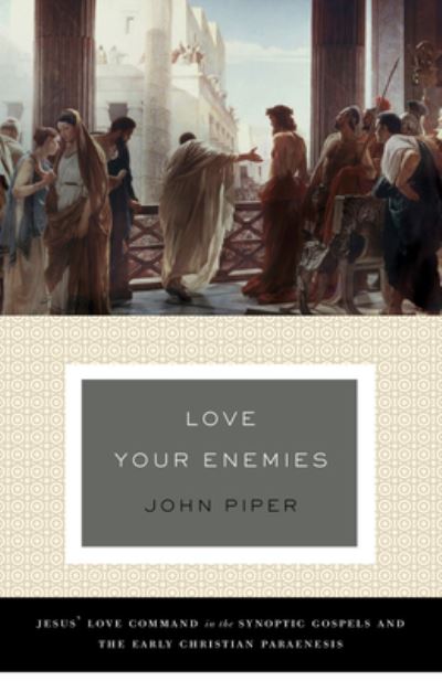 Cover for John Piper · Love Your Enemies (N/A) (2012)