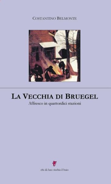 Cover for Costantino Belmonte · Vecchia Di Bruegel (Book) (2011)