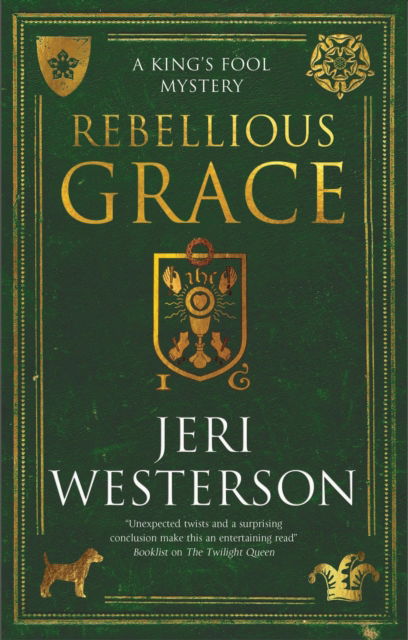 Cover for Jeri Westerson · Rebellious Grace - A King's Fool mystery (Hardcover Book) [Main edition] (2025)