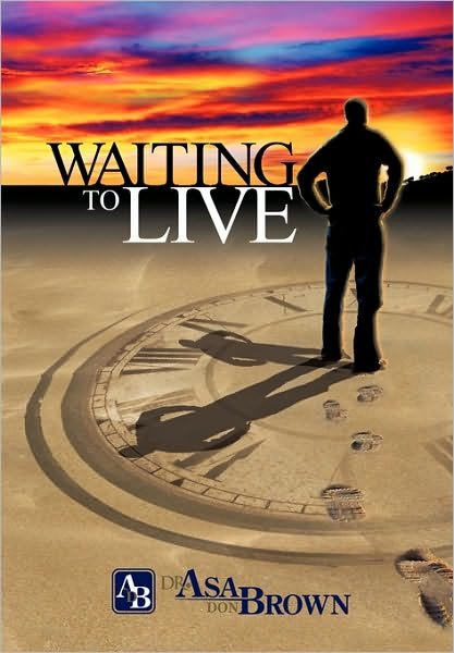 Cover for Asa Don Brown · Waiting to Live (Innbunden bok) (2010)