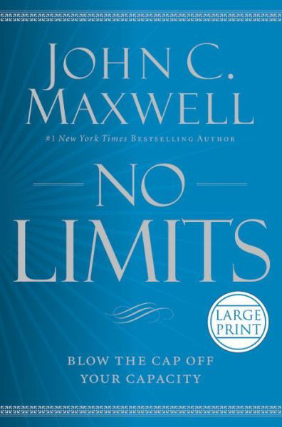 Cover for John C. Maxwell · No Limits: Blow the CAP Off Your Capacity (Innbunden bok) (2017)