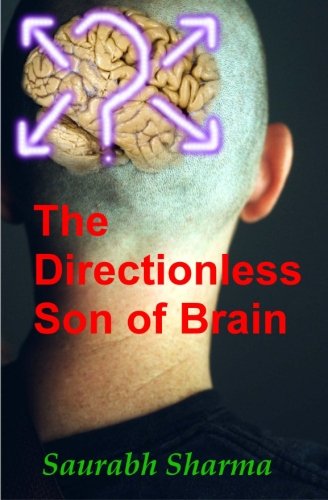 Cover for Saurabh Sharma · The Directionless Son of Brain (Paperback Book) (2011)