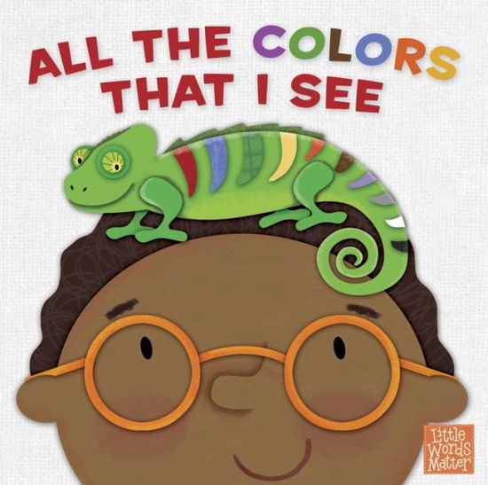 Cover for B&amp;H Kids Editorial Staff · All the Colors That I See (Board book) (2018)