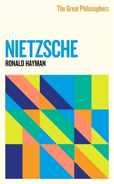 Cover for Ronald Hayman · The Great Philosophers: Nietzsche (Paperback Book) (2021)