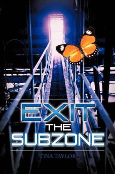 Cover for Tina Taylor · Exit the Subzone (Paperback Bog) (2012)