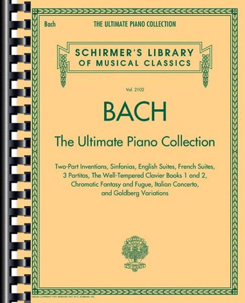 Cover for Johann Sebastian Bach · Bach: The Ultimate Piano Collection (Book) [Reprint edition] (2015)