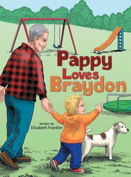 Elizabeth Franklin · Pappy Loves Braydon (Hardcover Book) (2016)