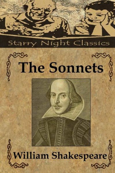 The Sonnets - William Shakespeare - Books - Createspace - 9781490430751 - June 13, 2013