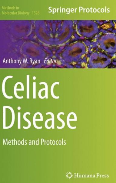 Cover for Celiac Disease: Methods and Protocols - Methods in Molecular Biology (Paperback Book) [Softcover reprint of the original 1st ed. 2015 edition] (2018)