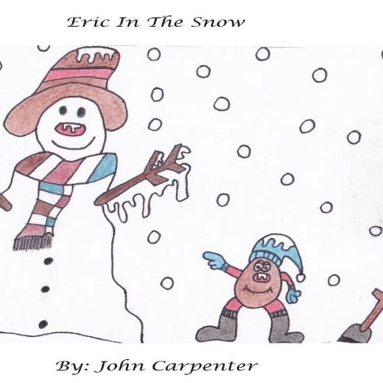 Cover for John Carpenter · Eric in the Snow (Paperback Book) (2013)