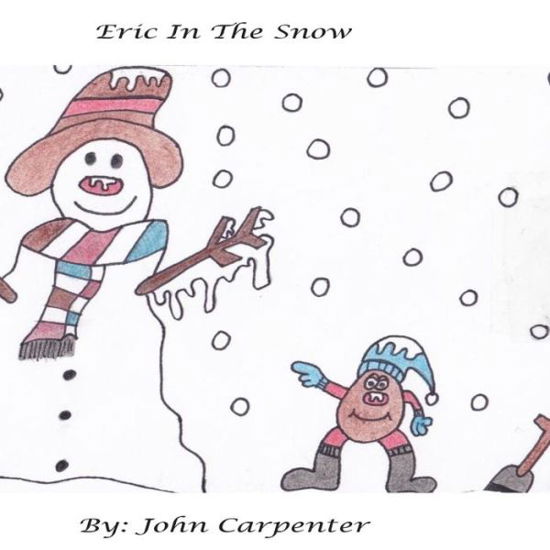 Cover for John Carpenter · Eric in the Snow (Paperback Bog) (2013)