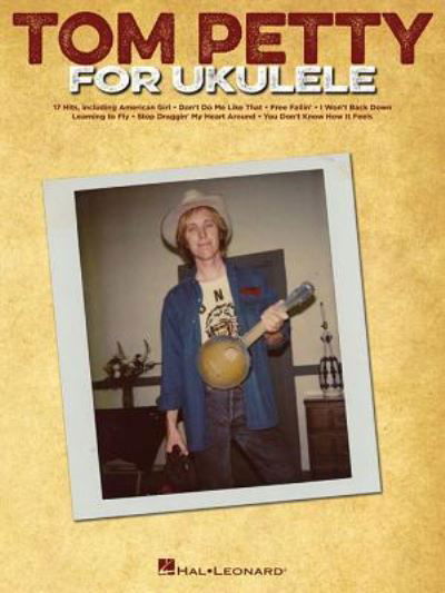 Cover for Tom Petty · Tom Petty for Ukulele (Buch) (2017)