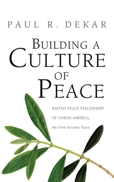 Cover for Paul R. Dekar · Building a Culture of Peace (Book) (2010)