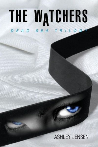 Cover for Ashley Jensen · The Watchers: Dead Sea Trilogy (Paperback Book) (2014)