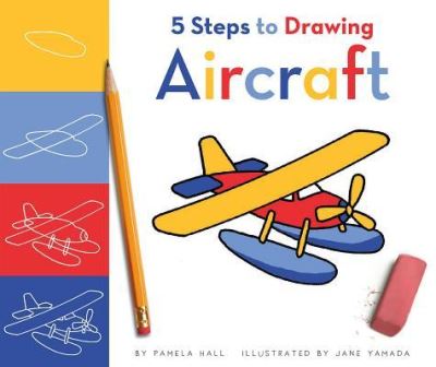 Cover for Pamela Hall · 5 Steps to Drawing Aircraft (Hardcover Book) (2018)