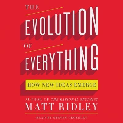 The Evolution of Everything Lib/E - Matt Ridley - Muzyka - HarperCollins - 9781504645751 - 27 października 2015