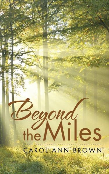 Cover for Carol Ann Brown · Beyond the Miles (Paperback Book) (2016)