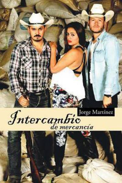 Cover for Jorge Martinez · Intercambio De Mercancia (Paperback Book) (2015)