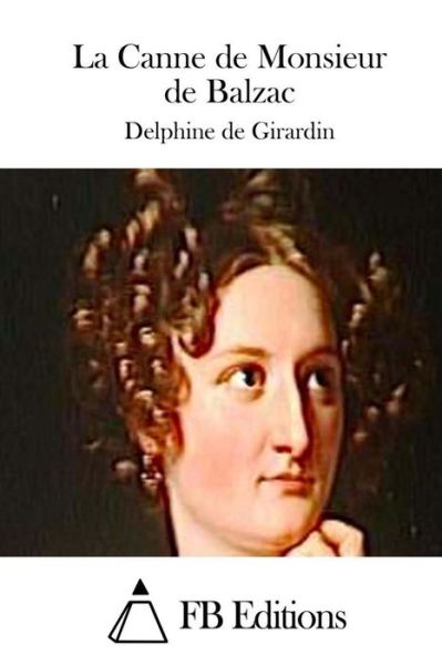 Cover for Delphine De Girardin · La Canne De Monsieur De Balzac (Pocketbok) (2015)